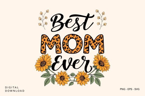 Best Mom Ever Leopard Print SVG Review