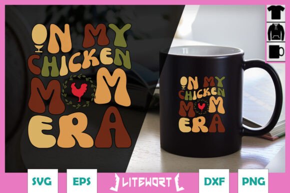 In My Chicken Mom Era Farm Mama SVG Review