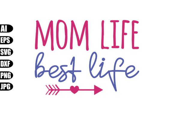 Mom Life Best Life SVG: An Embroidery Design Review