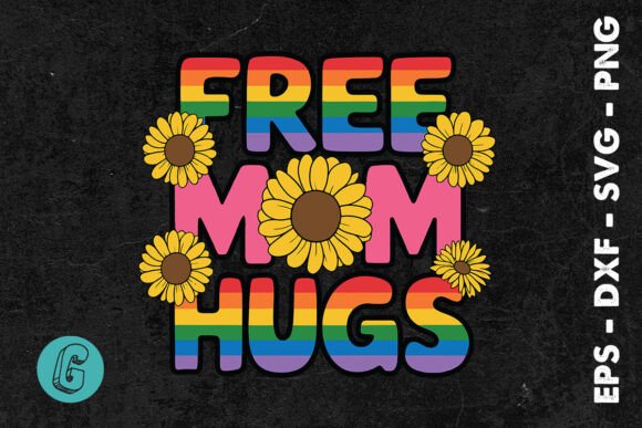 Pride Free Mom Hugs SVG: An Embroidery Review