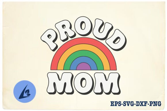 Proud Mom LGBT Pride Mama SVG Review