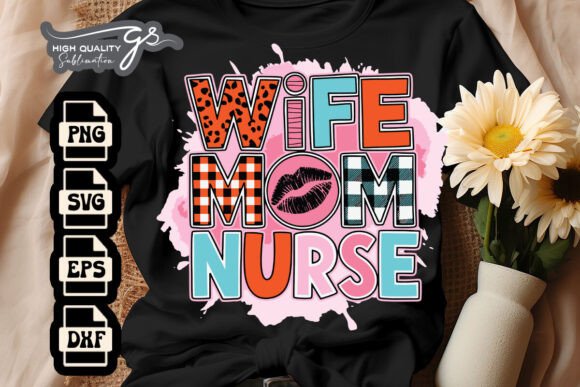 Wife Mom Nurse Mother's Day SVG Review